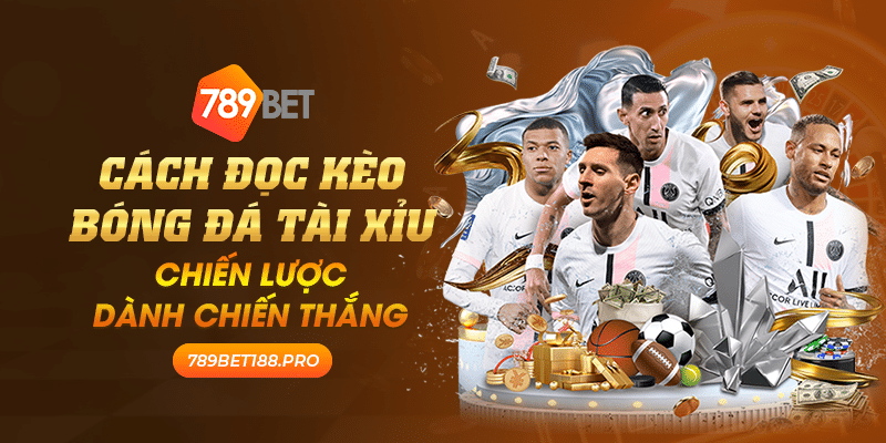 Cach doc keo bong da tai xiu Chien luoc danh chien thang