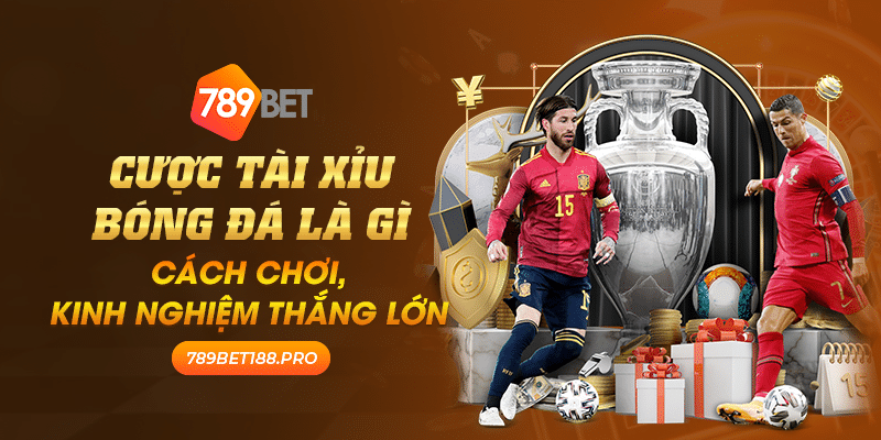 Cuoc tai xiu bong da la gi Cach choi kinh nghiem thang lon