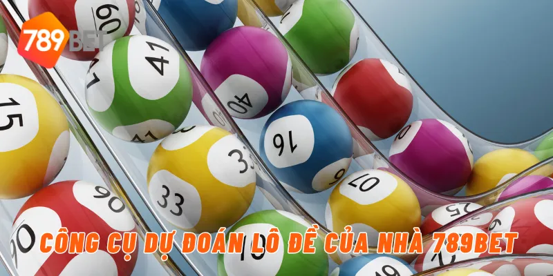Công cụ dự đoán lô đề của nhà 789BET