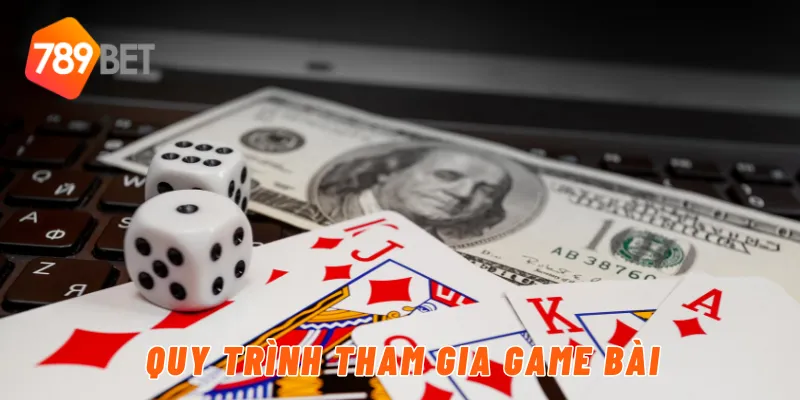 Game Bài B52 – Trải Nghiệm Chơi Đổi Thưởng Tại 789BET 4 Quy trình tham gia game bài