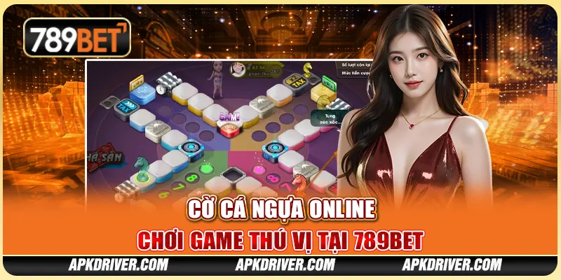 Cờ cá ngựa online – Chơi game thú vị tại 789BET