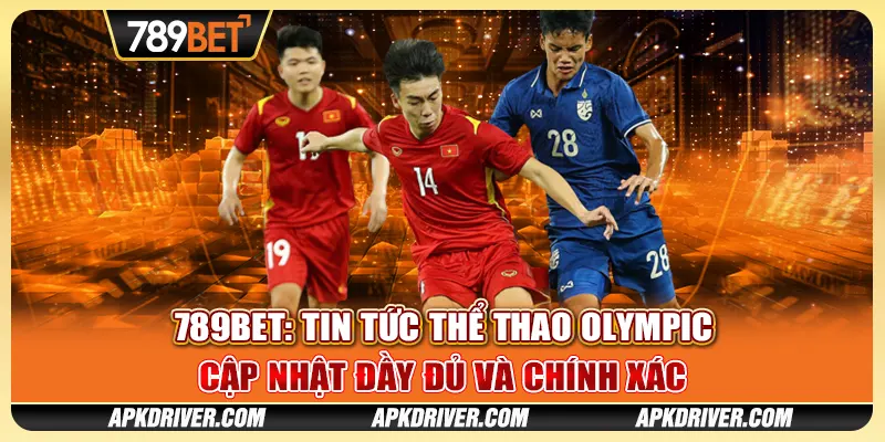 789BET: Tin tức thể thao Olympic - Cập nhật đầy đủ và chính xác