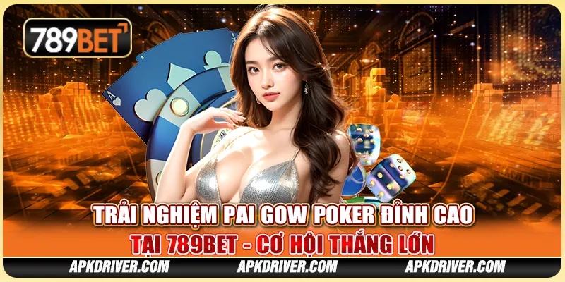 Trải nghiệm Pai Gow Poker đỉnh cao tại 789BET - Cơ hội thắng lớn
