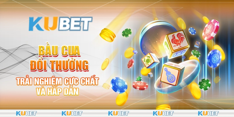 Bầu Cua Đổi Thưởng - Trải Nghiệm Cực Chất Và Hấp Dẫn 1 Bầu cua đổi thưởng