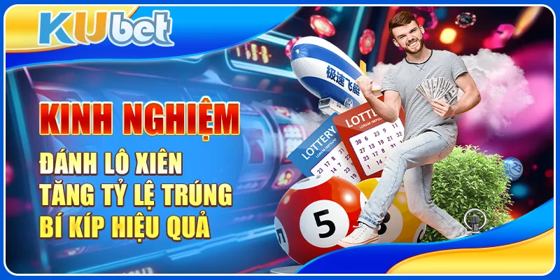 kinh nghiệm đánh lô xiên
