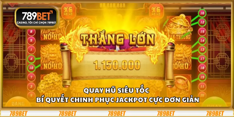 Quay hũ siêu tốc – Bí quyết chinh phục jackpot cực đơn giản