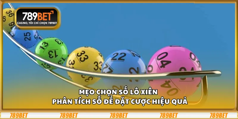 Mẹo chọn số lô xiên – Phân tích số để đặt cược hiệu quả 2 Mẹo chọn số lô xiên – Phân tích số để đặt cược hiệu quả